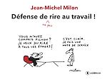 Télécharger le livre :  Défense de ne pas rire au travail