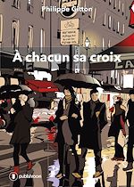 Télécharger le livre :  À chacun sa croix