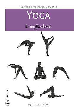 Télécharger le livre :  Yoga, le souffle de vie