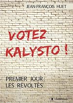 Télécharger le livre :  Votez Kalysto !