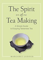 Télécharger le livre :  The Spirit of Tea Making