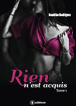 Télécharger le livre :  Rien n'est acquis - Tome 1