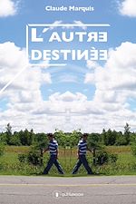 Télécharger le livre :  L'autre destinée