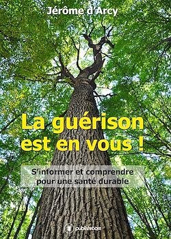 Télécharger le livre :  La guérison est en vous !