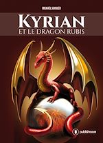Télécharger le livre :  Kyrian et le dragon rubis