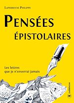 Télécharger le livre :  Pensées épistolaires