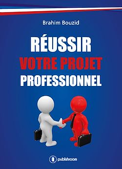 Télécharger le livre :  Réussir votre projet professionnel
