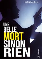 Télécharger le livre :  Une belle mort sinon rien