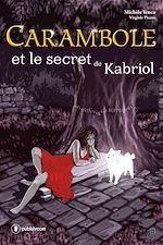 Télécharger le livre :  Carambole et le secret de Kabriol