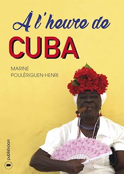 Télécharger le livre :  À l'heure de Cuba