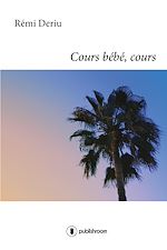 Télécharger le livre :  Cours bébé, cours