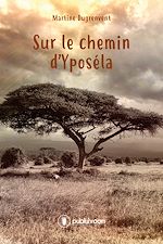 Télécharger le livre :  Sur le chemin d'Yposéla