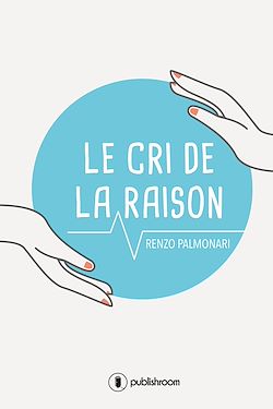 Télécharger le livre :  Le cri de la raison