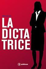 Télécharger le livre :  La Dictatrice