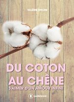 Télécharger le livre :  Du Coton... au Chêne