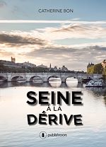 Télécharger le livre :  Seine à la dérive