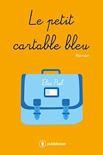 Télécharger le livre :  Le petit cartable bleu