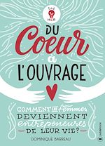 Télécharger le livre :  Du cœur à l'ouvrage