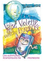 Télécharger le livre :  La petite valise violette qui s'appelait Framboise