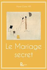 Télécharger le livre :  Le Mariage secret