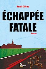 Télécharger le livre :  Echappée Fatale