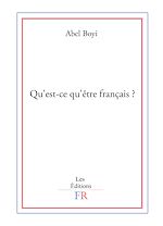 Télécharger le livre :  Qu'est-ce qu'être français ?