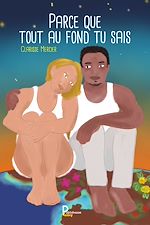 Télécharger le livre :  Parce que tout au fond tu sais