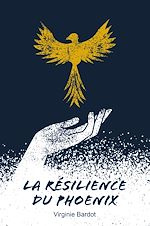 Télécharger le livre :  La résilience du Phoenix