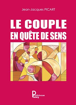 Téléchargez le livre :  Le couple en quête de sens