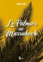 Télécharger le livre :  Le palmier de Marrakech