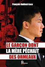 Télécharger le livre :  Le garçon dont la mère pêchait des ormeaux