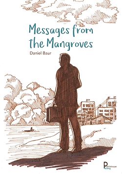 Télécharger le livre :  Messages from the mangroves