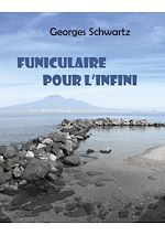 Télécharger le livre :  Funiculaire pour l'infini