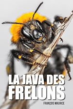 Télécharger le livre :  La java des frelons