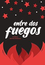 Télécharger le livre :  Entre dos fuegos