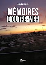 Télécharger le livre :  Mémoires d'outre mer