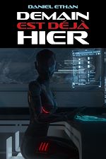 Télécharger le livre :  Demain est déjà hier