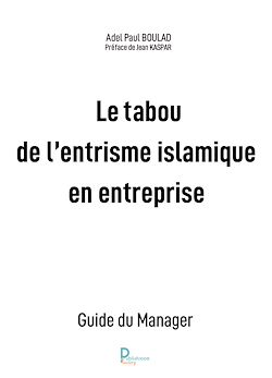 Télécharger le livre :  Le tabou de l'entrisme islamique en entreprise