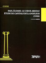 Télécharger le livre :  Paul Eluard. Le coeur absolu