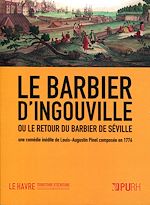Télécharger le livre :  Le barbier d'Ingouville ou le retour du Barbier de Séville
