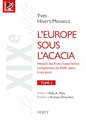 Download the eBook: L'Europe sous l'acacia - Histoire des Franc-maçonneries européennes du XVIIIe siècle à nos jours