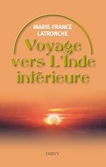 Download this eBook Voyage vers l'Inde intérieure - A la découverte de soi