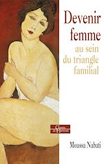 Download this eBook Devenir femme au sein du triangle familial