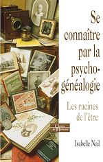 Download this eBook Se connaître par la psychogénéalogie - Les racines de l'être
