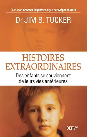 Download the eBook: Histoires extraordinaires - Des enfants se souviennent de leurs vies antérieures
