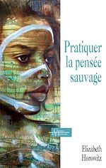 Download this eBook Pratiquer la pensée sauvage