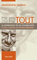 Download this eBook Être rien, c'est être tout - La quintessence de son enseignement