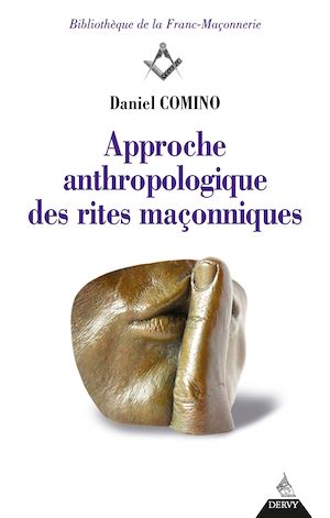 Download the eBook: Approche anthropologique des rites maçonniques