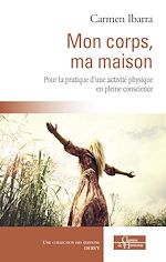Download this eBook Mon corps, ma maison