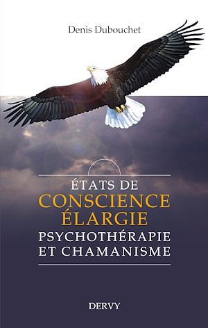 Download the eBook: États de conscience élargie - Psychothérapie et chamanisme